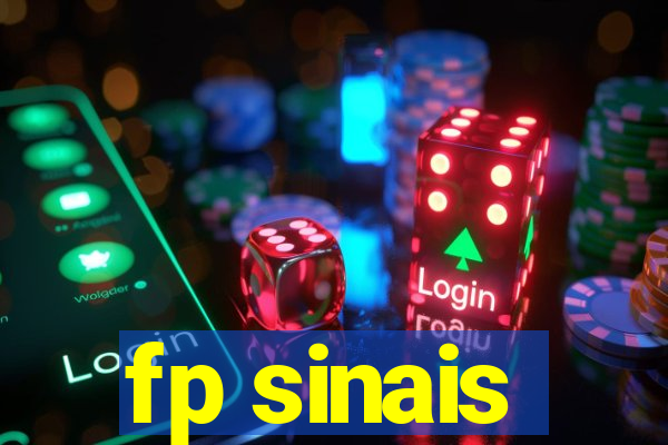 fp sinais